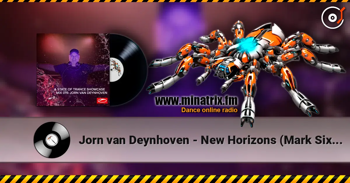 Jorn van Deynhoven - New Horizons (Mark Sixma Remix) écouter en ligne en haute qualité | Minatrix.FM