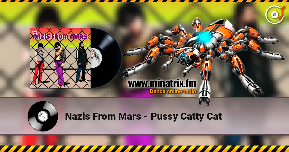 Nazis From Mars - Pussy Catty Cat écouter en ligne en haute qualité | Minatrix.FM