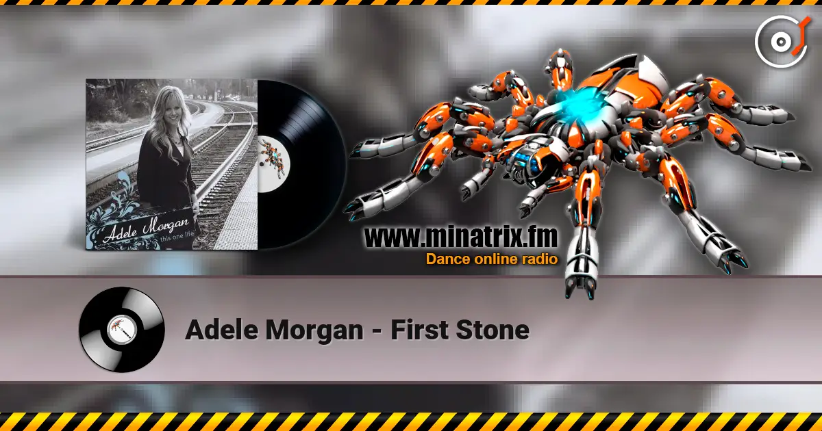 Adele Morgan - First Stone écouter en ligne en haute qualité | Minatrix.FM