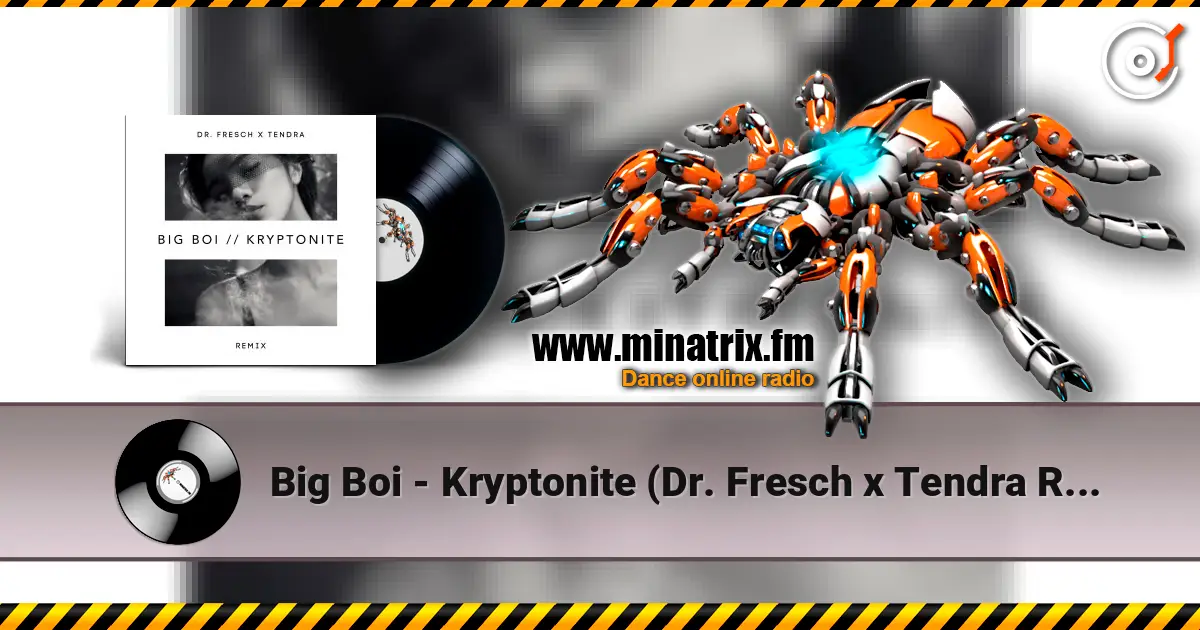 Big Boi - Kryptonite (Dr. Fresch x Tendra Remix) écouter en ligne en haute qualité | Minatrix.FM