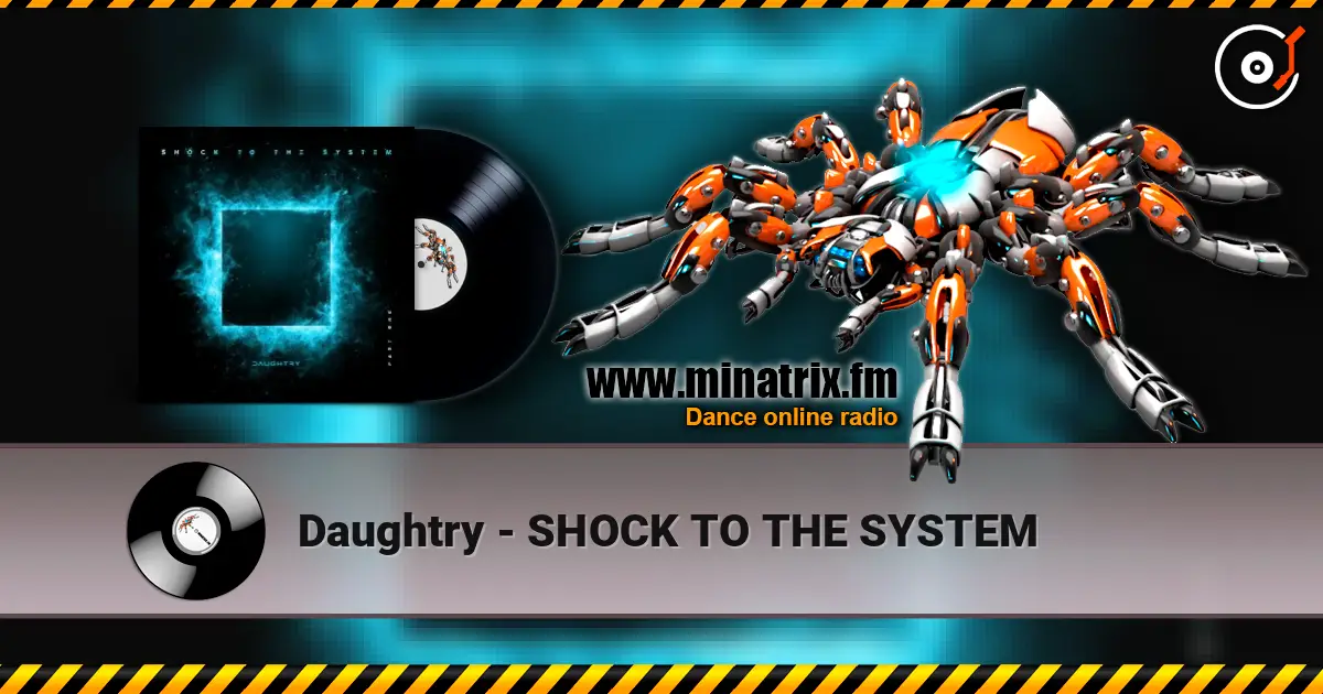 Daughtry - SHOCK TO THE SYSTEM écouter en ligne en haute qualité | Minatrix.FM