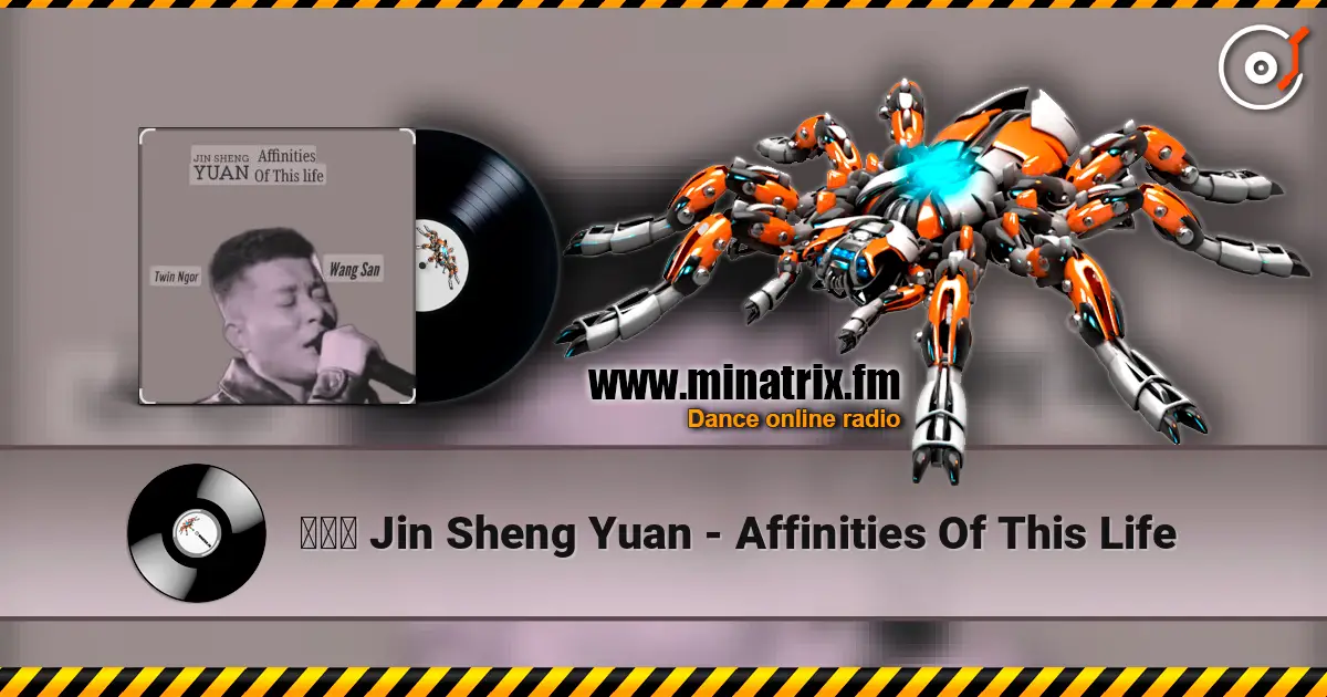 今生缘 Jin Sheng Yuan - Affinities Of This Life écouter en ligne en haute qualité | Minatrix.FM