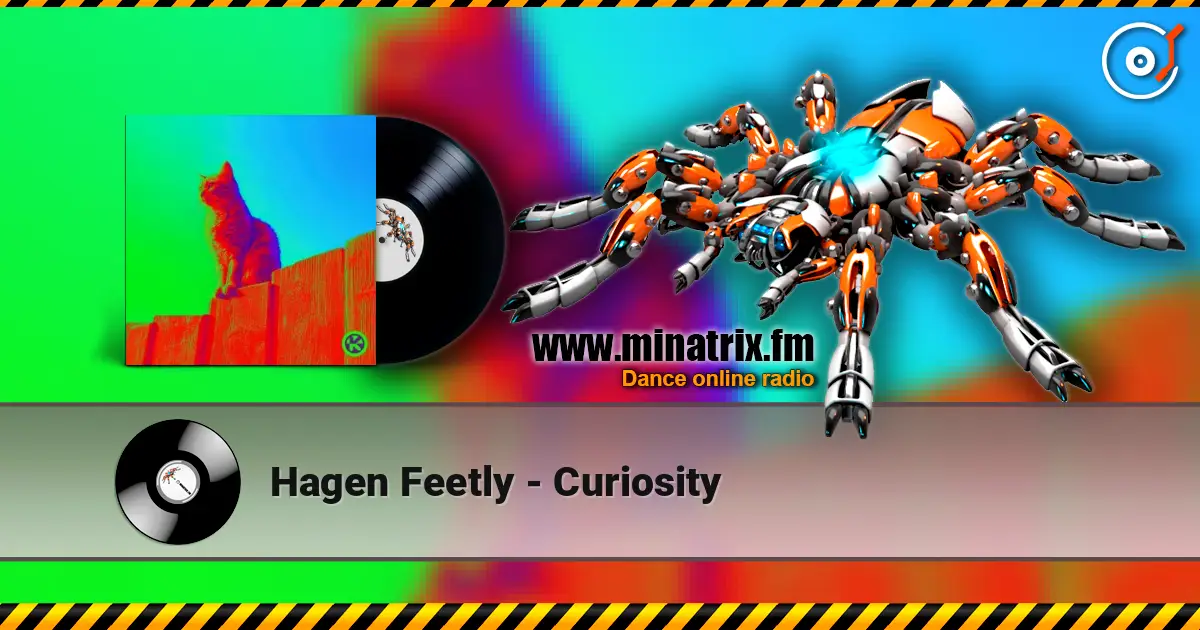 Hagen Feetly - Curiosity écouter en ligne en haute qualité | Minatrix.FM