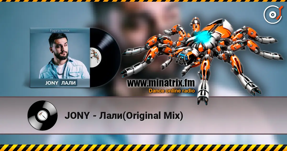 JONY - Лали(Original Mix) écouter en ligne en haute qualité | Minatrix.FM