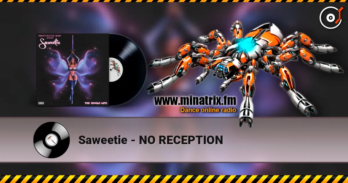 Saweetie - NO RECEPTION écouter en ligne en haute qualité | Minatrix.FM