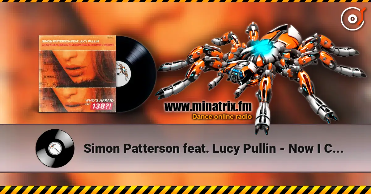 Simon Patterson feat. Lucy Pullin - Now I Can Breathe Again écouter en ligne en haute qualité | Minatrix.FM