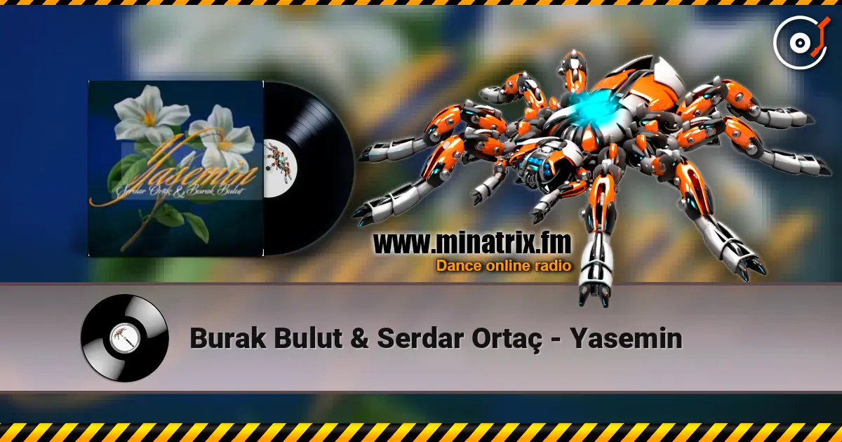 Burak Bulut & Serdar Ortaç - Yasemin écouter en ligne en haute qualité | Minatrix.FM