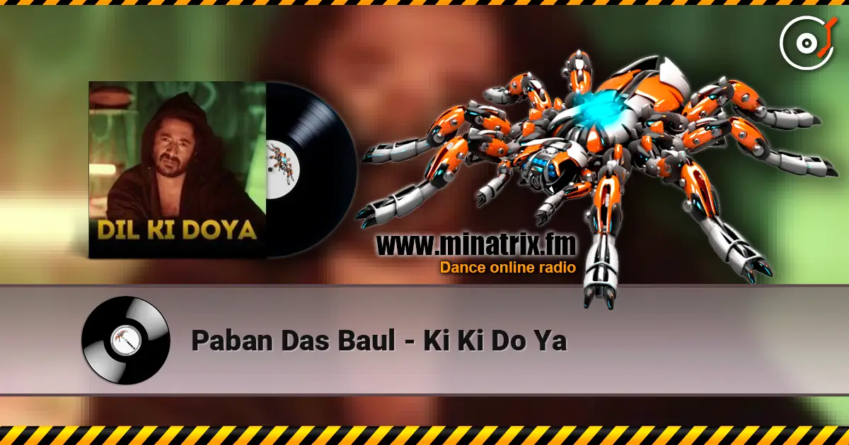 Paban Das Baul - Ki Ki Do Ya écouter en ligne en haute qualité | Minatrix.FM