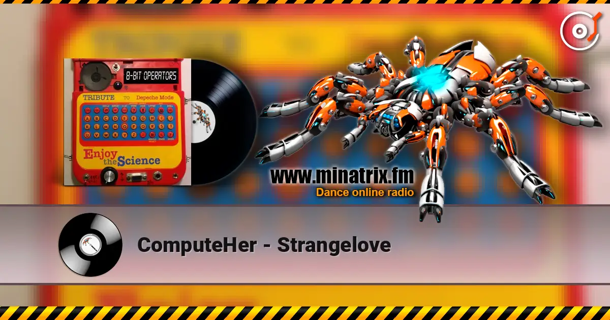 ComputeHer - Strangelove écouter en ligne en haute qualité | Minatrix.FM