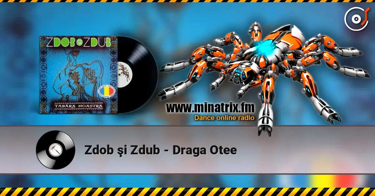 Zdob şi Zdub - Draga Otee écouter en ligne en haute qualité | Minatrix.FM