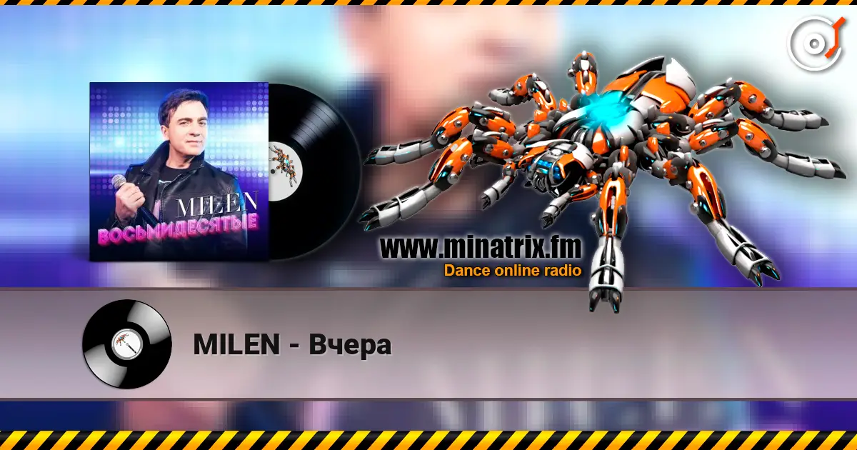 MILEN - Вчера écouter en ligne en haute qualité | Minatrix.FM