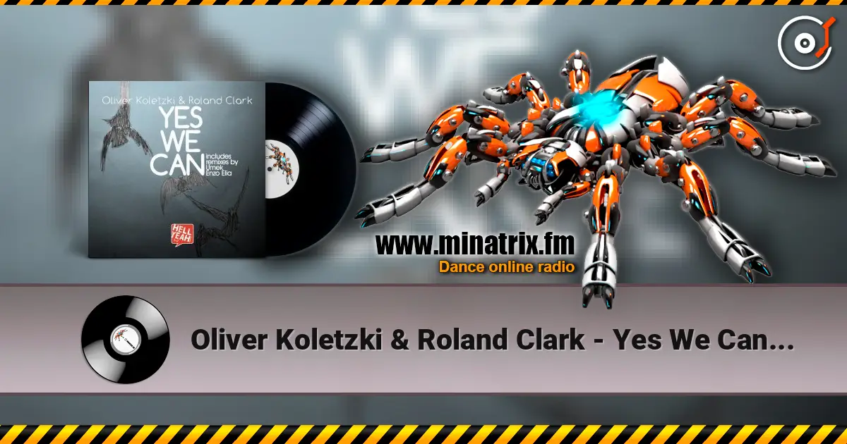 Oliver Koletzki & Roland Clark - Yes We Can (Umek Remix) écouter en ligne en haute qualité | Minatrix.FM