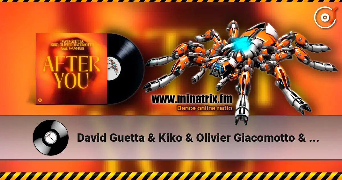 David Guetta & Kiko & Olivier Giacomotto & FAANGS - After You écouter en ligne en haute qualité | Minatrix.FM