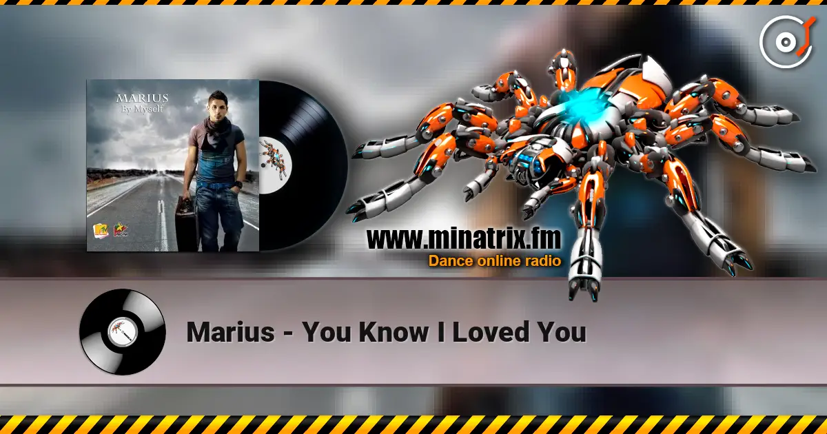 Marius - You Know I Loved You écouter en ligne en haute qualité | Minatrix.FM