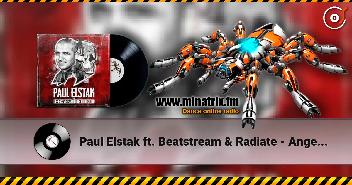 Paul Elstak ft. Beatstream & Radiate - Angels Deserve To Die écouter en ligne en haute qualité | Minatrix.FM
