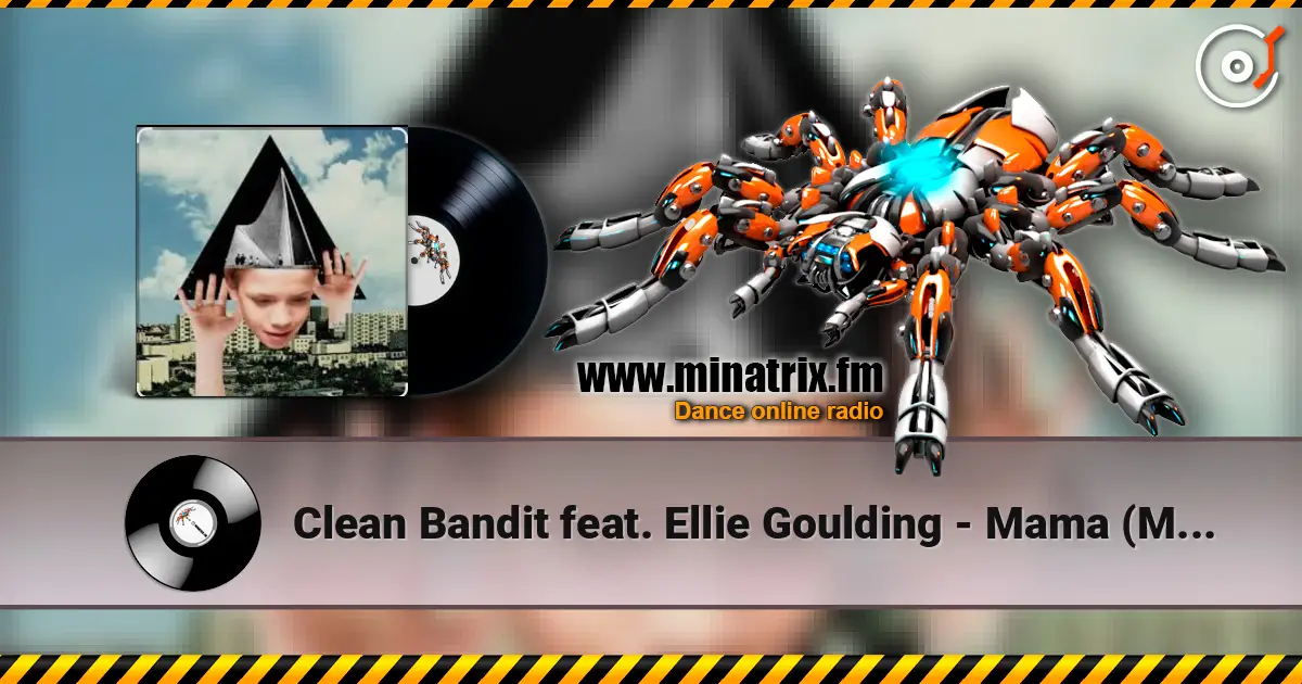 Clean Bandit feat. Ellie Goulding - Mama (Morgan Page Remix) écouter en ligne en haute qualité | Minatrix.FM