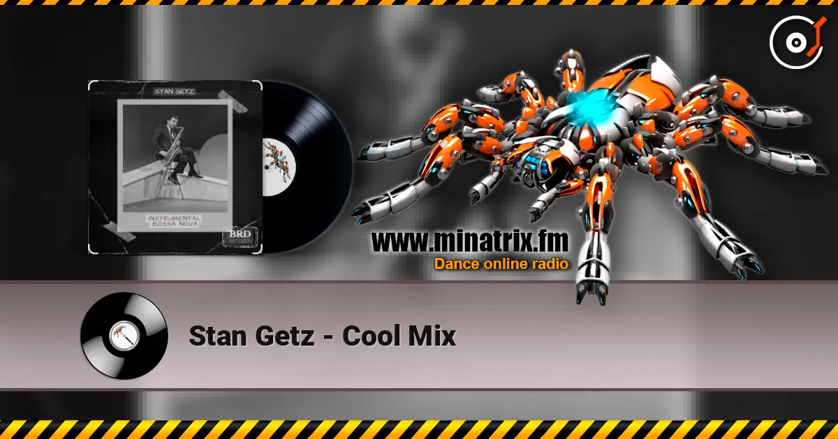 Stan Getz - Cool Mix écouter en ligne en haute qualité | Minatrix.FM