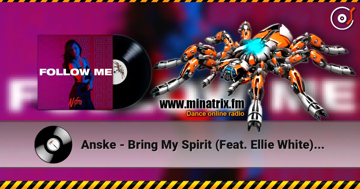 Anske - Bring My Spirit (Feat. Ellie White) (Dub Mix) écouter en ligne en haute qualité | Minatrix.FM