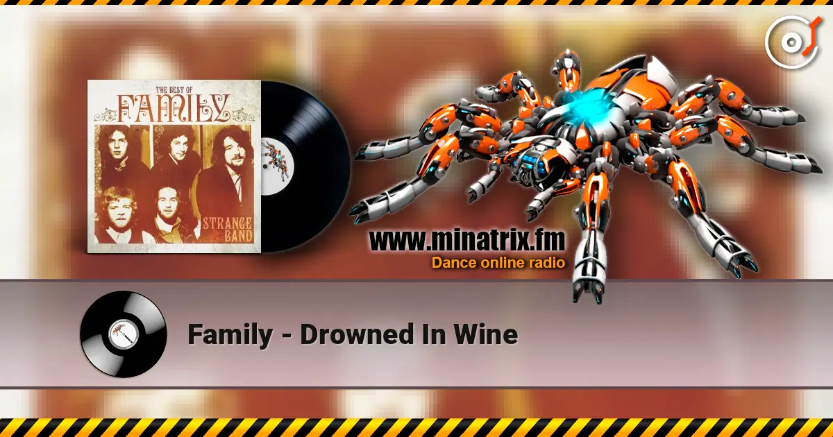Family - Drowned In Wine écouter en ligne en haute qualité | Minatrix.FM