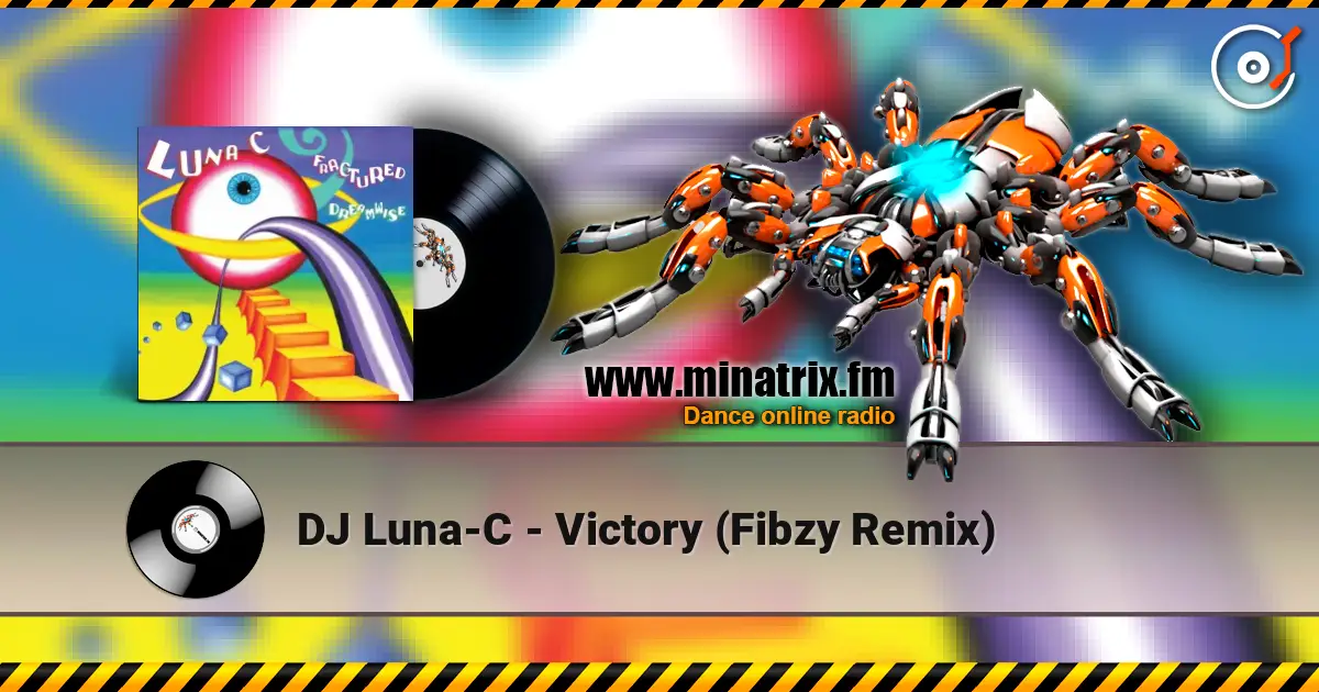 DJ Luna-C - Victory (Fibzy Remix) écouter en ligne en haute qualité | Minatrix.FM