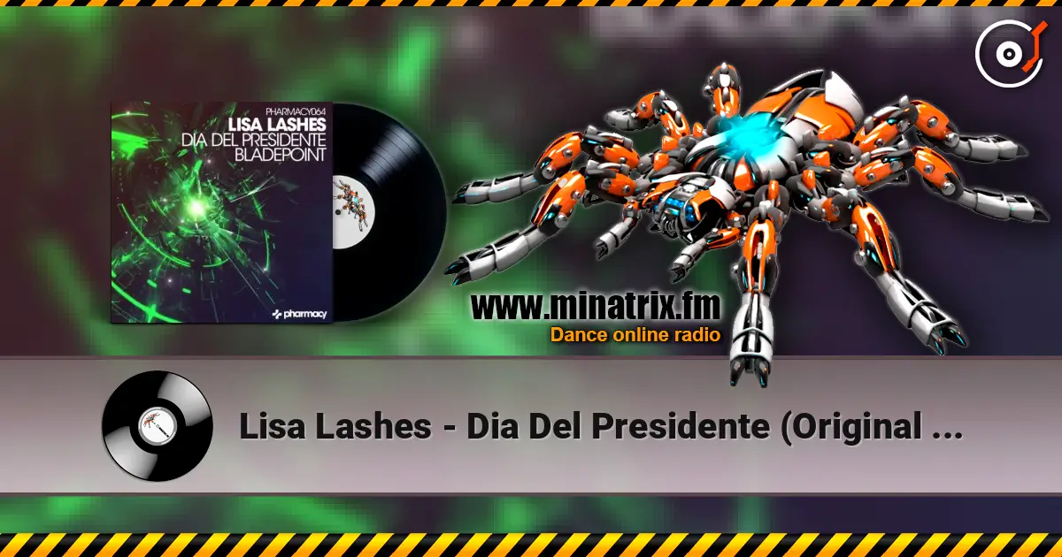 Lisa Lashes - Dia Del Presidente (Original Mix) écouter en ligne en haute qualité | Minatrix.FM