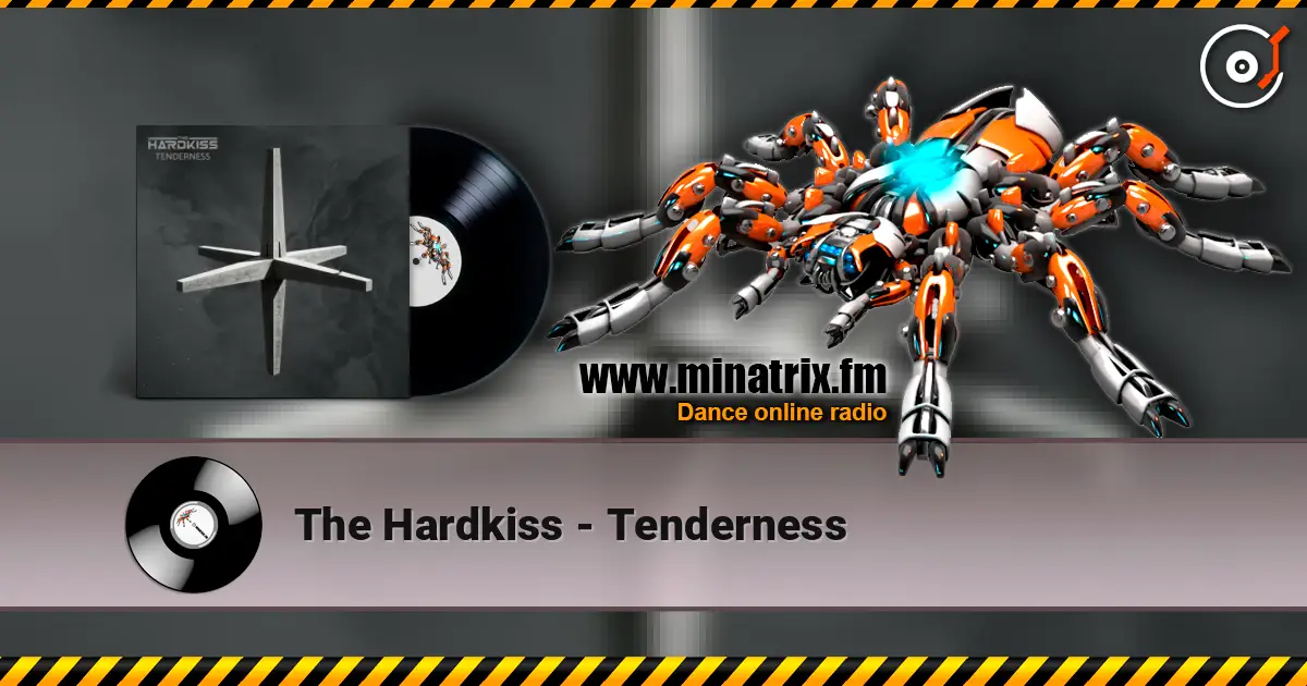The Hardkiss - Tenderness écouter en ligne en haute qualité | Minatrix.FM