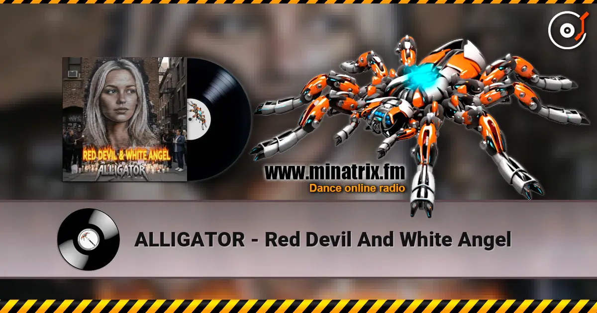 ALLIGATOR - Red Devil And White Angel écouter en ligne en haute qualité | Minatrix.FM