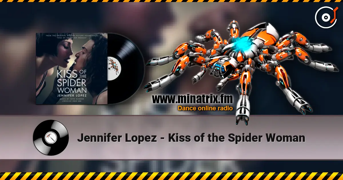 Jennifer Lopez - Kiss of the Spider Woman écouter en ligne en haute qualité | Minatrix.FM