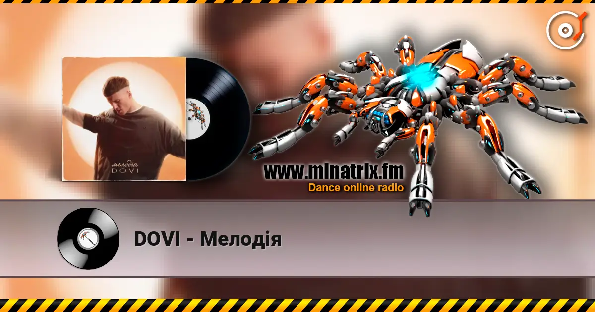 DOVI - Мелодія écouter en ligne en haute qualité | Minatrix.FM