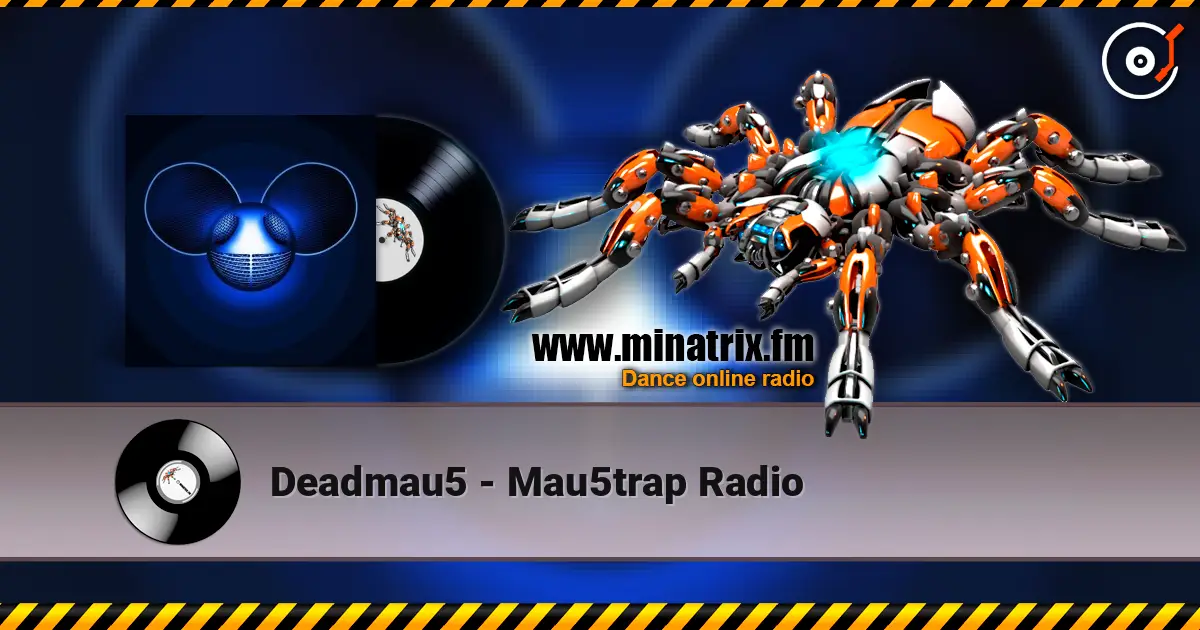 Deadmau5 - Mau5trap Radio écouter en ligne en haute qualité | Minatrix.FM