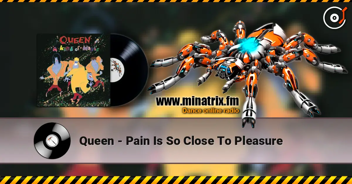 Queen - Pain Is So Close To Pleasure écouter en ligne en haute qualité | Minatrix.FM