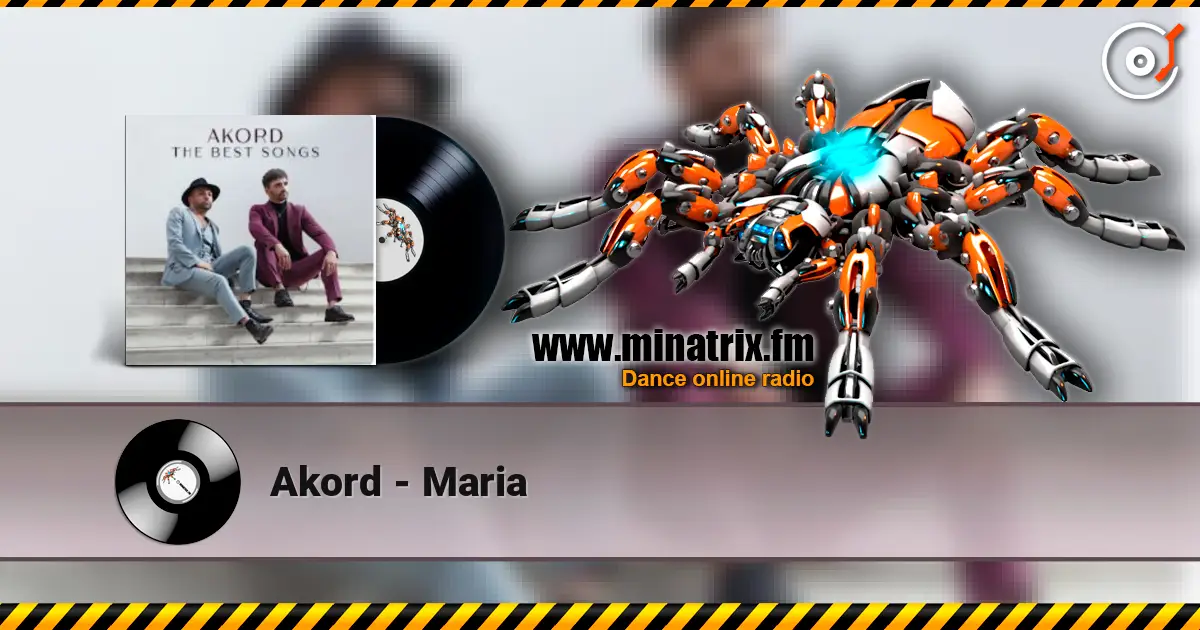 Akord - Maria écouter en ligne en haute qualité | Minatrix.FM