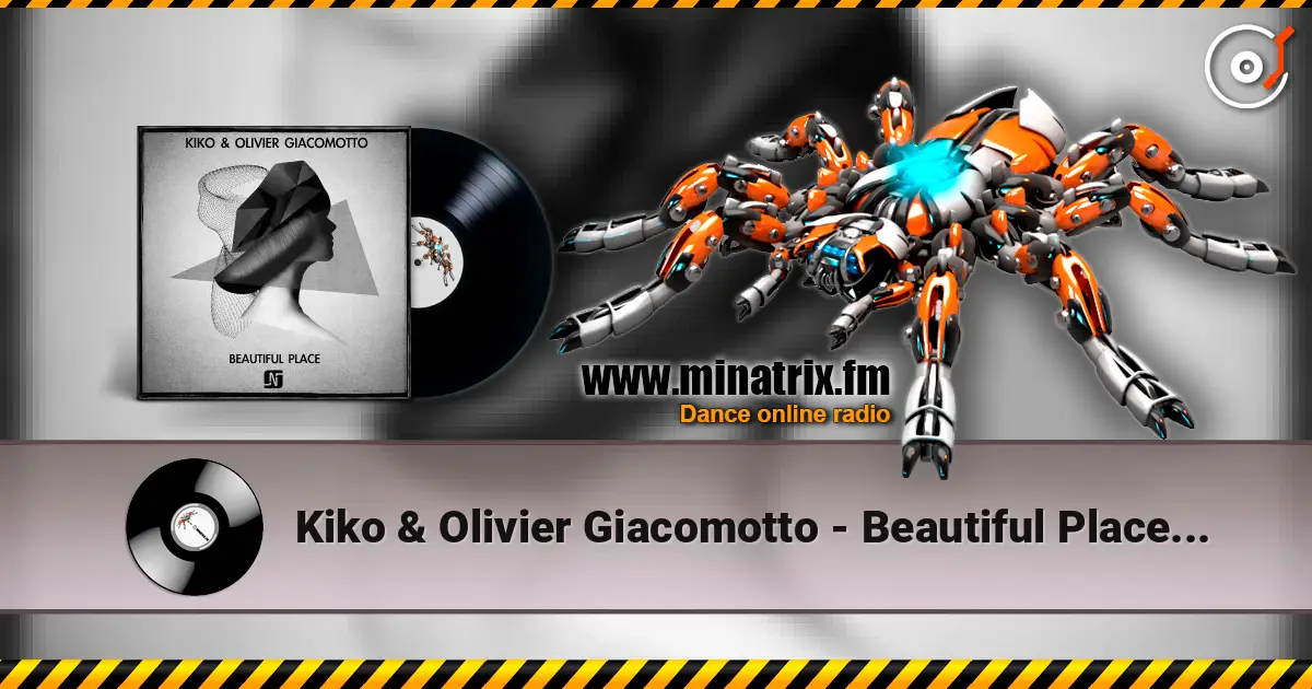 Kiko & Olivier Giacomotto - Beautiful Place (Original mix) écouter en ligne en haute qualité | Minatrix.FM