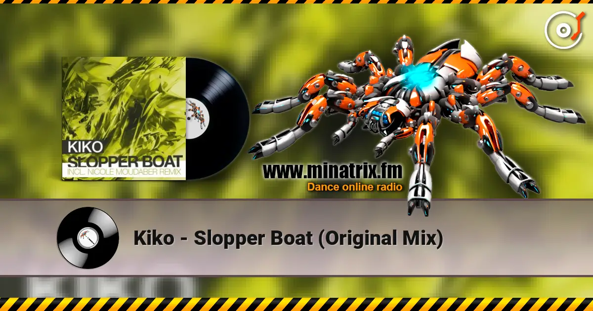 Kiko - Slopper Boat (Original Mix) écouter en ligne en haute qualité | Minatrix.FM