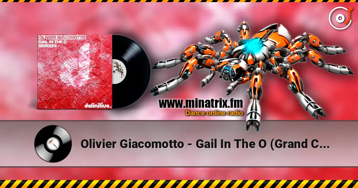 Olivier Giacomotto - Gail In The O (Grand Cru 2015) écouter en ligne en haute qualité | Minatrix.FM
