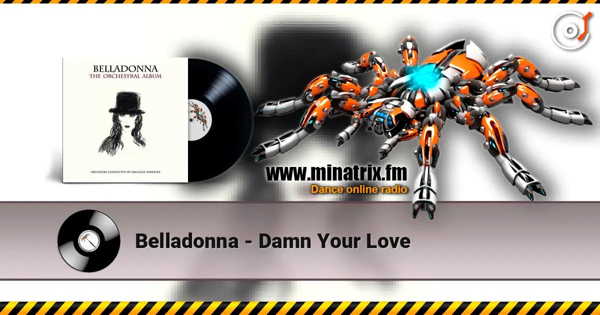 Belladonna - Damn Your Love écouter en ligne en haute qualité | Minatrix.FM