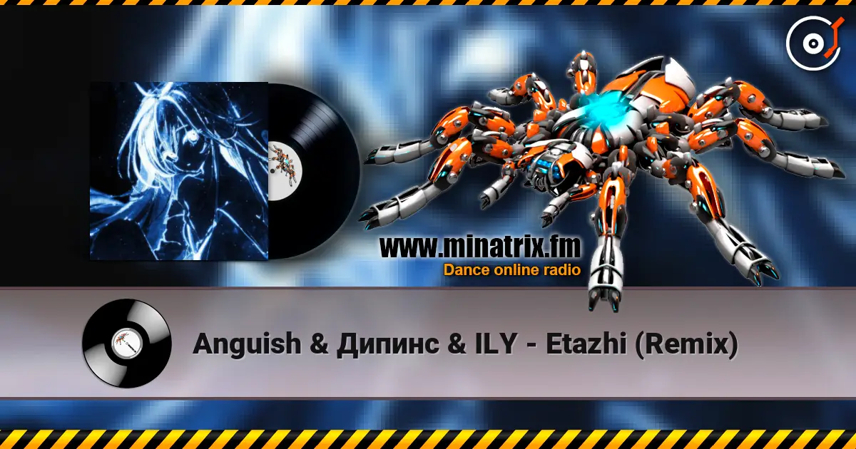 Anguish & Дипинс & ILY - Etazhi (Remix) écouter en ligne en haute qualité | Minatrix.FM