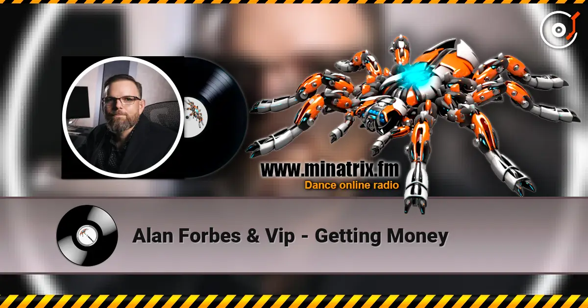 Alan Forbes & Vip - Getting Money écouter en ligne en haute qualité | Minatrix.FM
