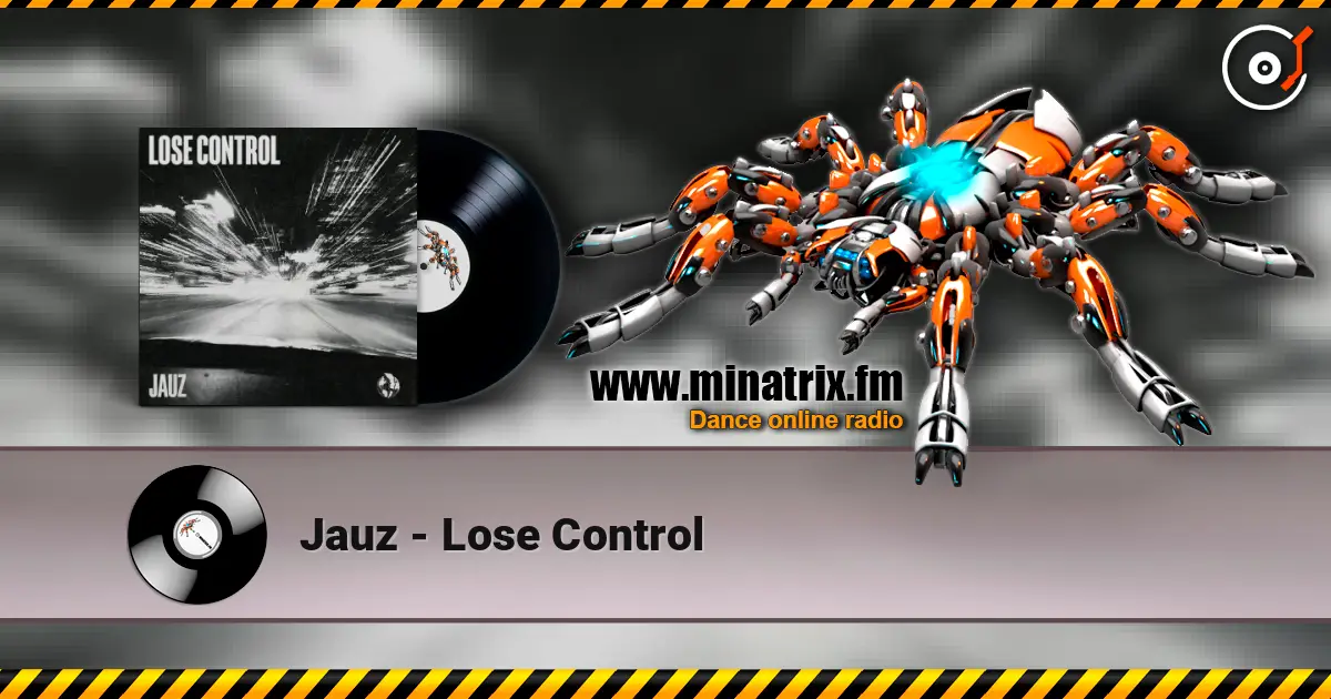 Jauz - Lose Control écouter en ligne en haute qualité | Minatrix.FM