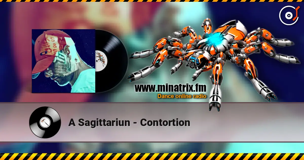 A Sagittariun - Contortion écouter en ligne en haute qualité | Minatrix.FM