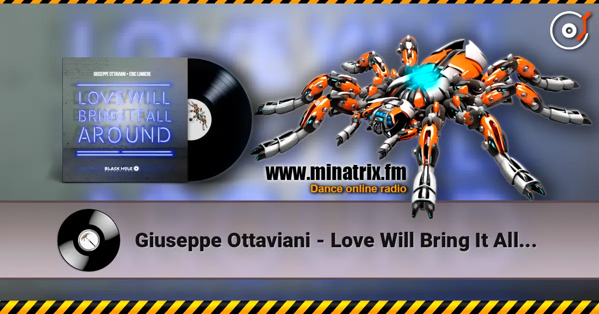 Giuseppe Ottaviani - Love Will Bring It All Around (Radio Edit) écouter en ligne en haute qualité | Minatrix.FM