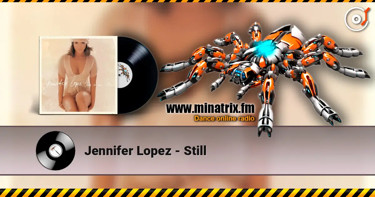 Jennifer Lopez - Still écouter en ligne en haute qualité | Minatrix.FM