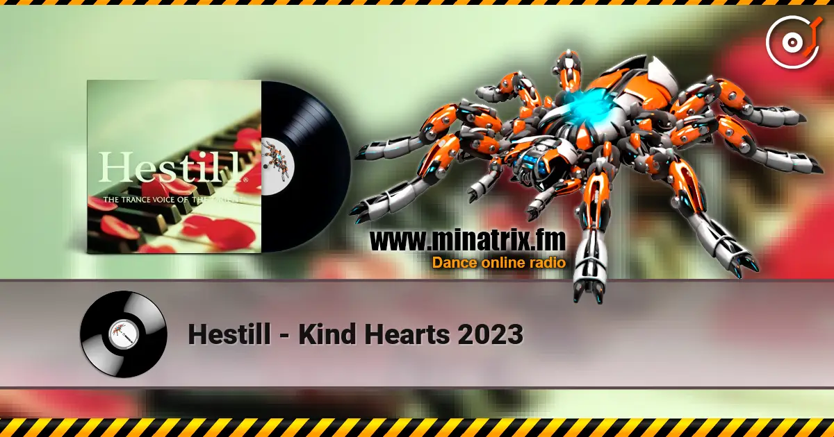 Hestill - Kind Hearts 2023 écouter en ligne en haute qualité | Minatrix.FM