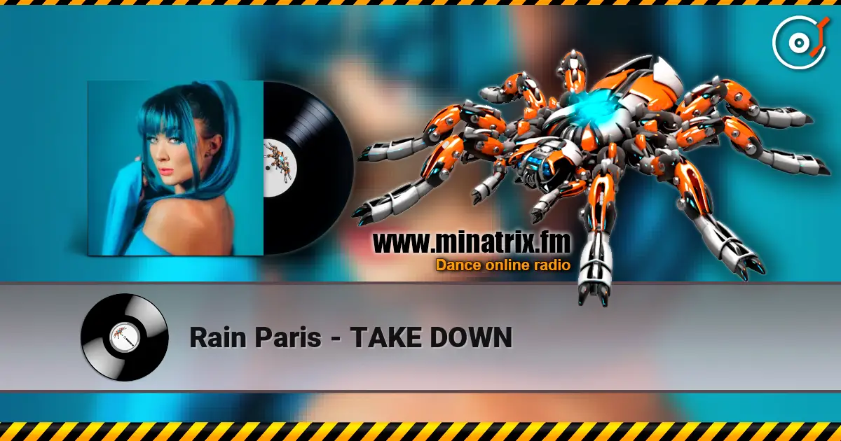 Rain Paris - TAKE DOWN écouter en ligne en haute qualité | Minatrix.FM