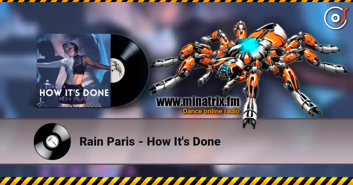 Rain Paris - How It's Done écouter en ligne en haute qualité | Minatrix.FM