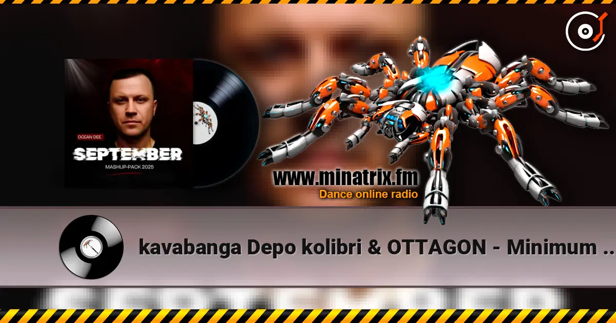 kavabanga Depo kolibri & OTTAGON - Minimum (Ocean Dee Edit) écouter en ligne en haute qualité | Minatrix.FM