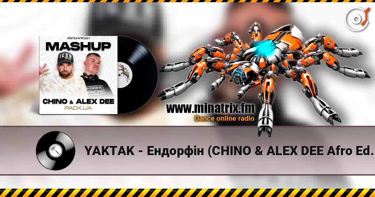YAKTAK - Ендорфін (CHINO & ALEX DEE Afro Edit) écouter en ligne en haute qualité | Minatrix.FM