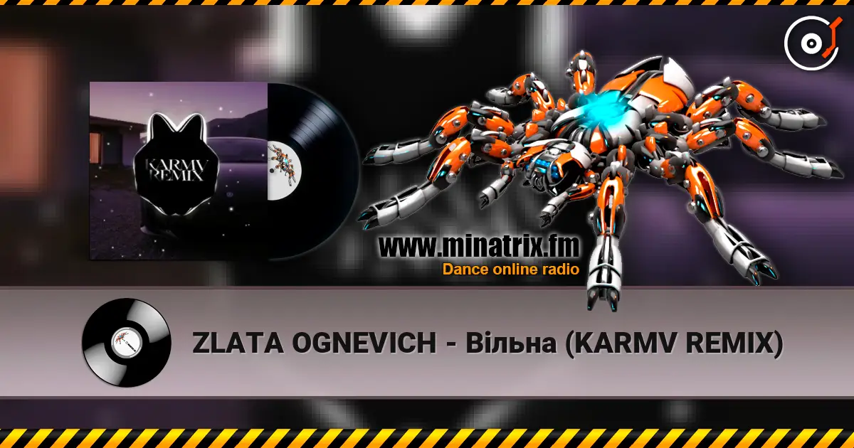 ZLATA OGNEVICH - Вільна (KARMV REMIX) écouter en ligne en haute qualité | Minatrix.FM