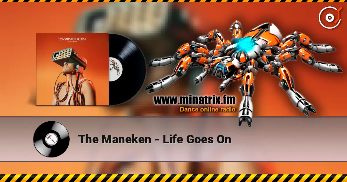 The Maneken - Life Goes On écouter en ligne en haute qualité | Minatrix.FM