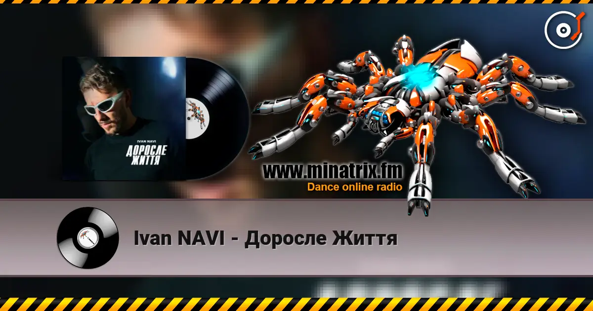 Ivan NAVI - Доросле Життя écouter en ligne en haute qualité | Minatrix.FM